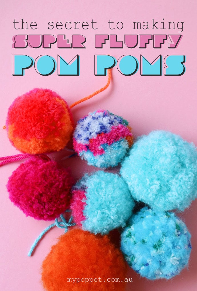 the secret to making super fluffy pom poms